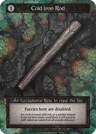 Cold Iron Rod - Arthurian Legends