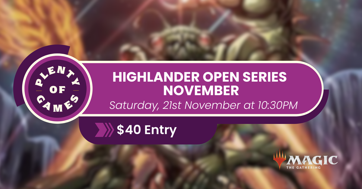 Highlander Open Series November