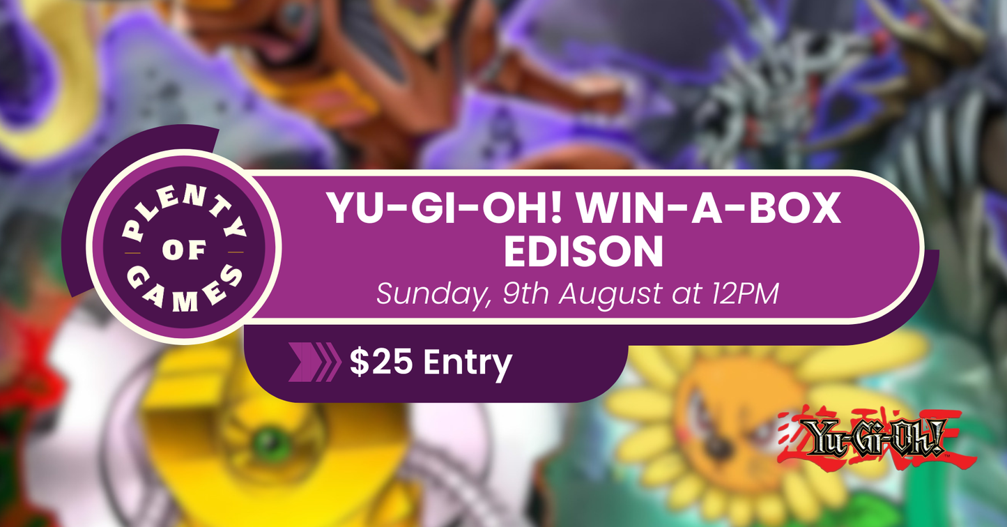 Yu-Gi-Oh! Edison Win-A-Box August