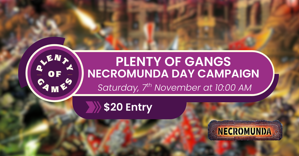 Plenty of Gangs - A Necromunda Day Campaign