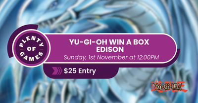 Yu-Gi-Oh Win a Box Edison