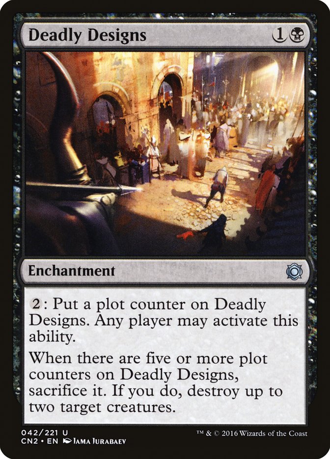 Deadly Designs [Conspiracy: Take the Crown] Foil