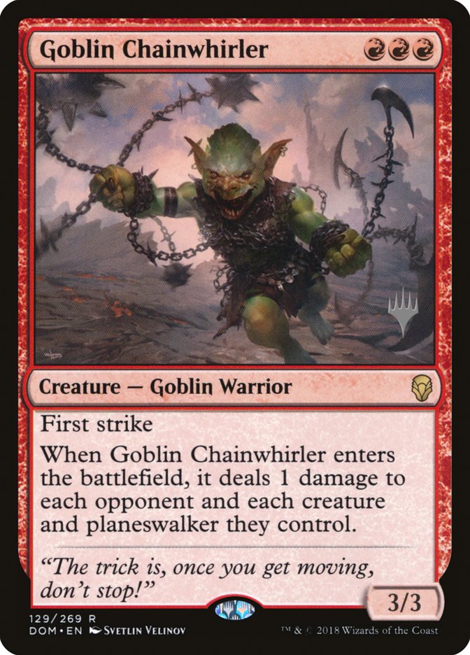 Goblin Chainwhirler (Promo Pack) [Dominaria Promos] Foil