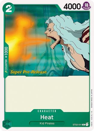 Heat (ST02-011) - [Super Pre-Release Starter Deck 2: Worst Generation]