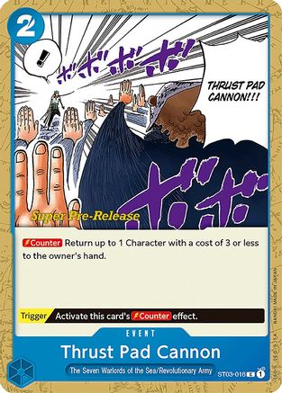 Thrust Pad Cannon (ST03-016) - [Super Pre-Release Starter Deck 3: The Seven Warlords of the Sea]