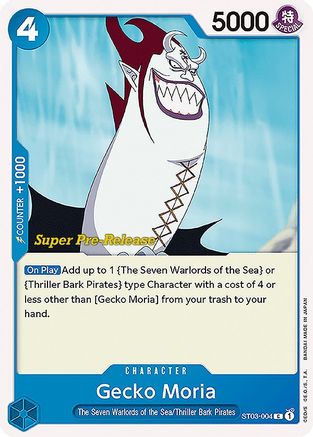 Gecko Moria (ST03-004) - [Super Pre-Release Starter Deck 3: The Seven Warlords of the Sea]