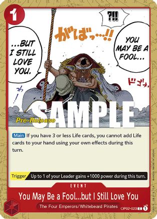 You May Be a Fool...but I Still Love You (OP02-023) - [Paramount War Pre-Release Cards]