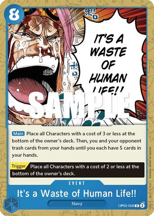 It's a Waste of Human Life!! (OP05-058) - [Awakening of the New Era]