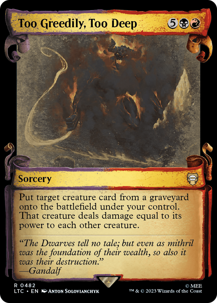 Too Greedily, Too Deep [The Lord of the Rings: Tales of Middle-Earth Commander Showcase Scrolls] Foil