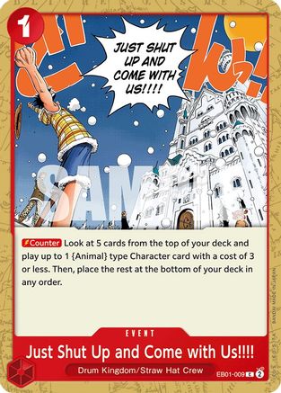 Just Shut Up and Come with Us!!!! (EB01-009) - [Extra Booster: Memorial Collection]
