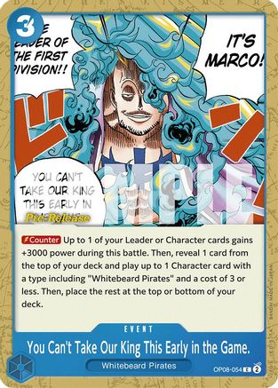 You Can't Take Our King This Early in the Game. (OP08-054) - [Two Legends Pre-Release Cards]
