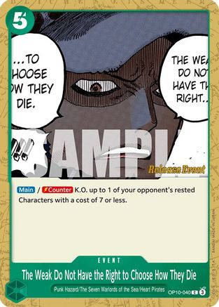 The Weak Do Not Have the Right to Choose How They Die (OP10-040) - [Royal Blood Release Event Cards]