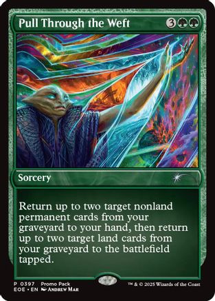 Pull Through the Weft  [Promo Pack: Edge of Eternities]