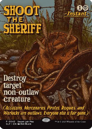 Shoot the Sheriff  [Secret Lair Showdown] Foil