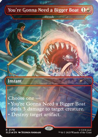 You're Gonna Need a Bigger Boat - Abrade (Rainbow Foil)  [Secret Lair Drop Series] Foil