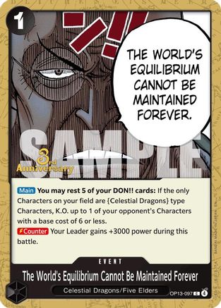 The World's Equilibrium Cannot Be Maintained Forever (OP13-097) - [Carrying On His Will: 3rd Anniversary Tournament Cards]