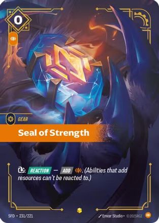 Seal of Strength (Overnumbered) (231/221) - Riftbound - [Spiritforged] Foil