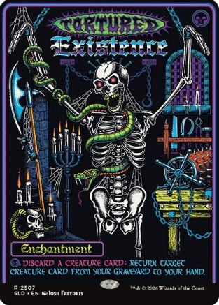 Tortured Existence  [Secret Lair Drop Series]