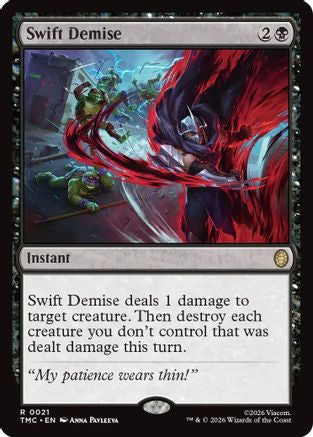 Swift Demise  [Commander: Teenage Mutant Ninja Turtles] Foil