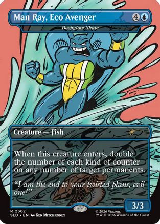 Man Ray, Eco Avenger - Deepglow Skate  [Secret Lair Drop Series] Foil