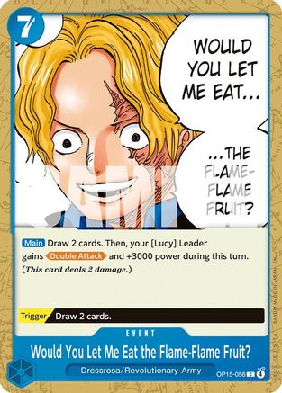 Would You Let Me Eat the Flame-Flame Fruit? (OP15-056) - [Adventure on Kami's Island]