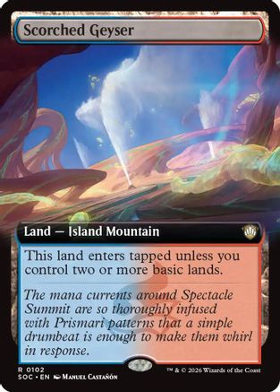 Scorched Geyser (Extended Art)  [Commander: Secrets of Strixhaven]