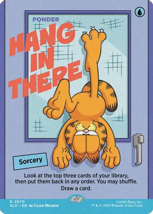 Hang In There - Ponder  [Secret Lair Drop Series]