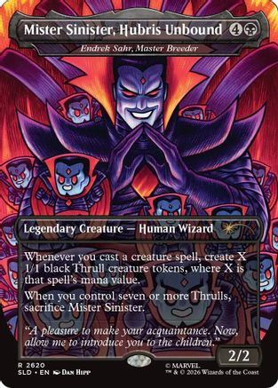 Mister Sinister, Hubris Unbound - Endrek Sahr, Master Breeder  [Secret Lair Drop Series]