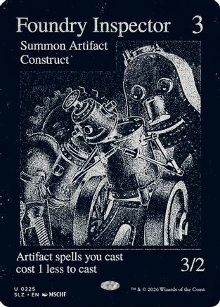 Foundry Inspector (0225)  [Secret Lair x MSCHF: The Zeta Set]