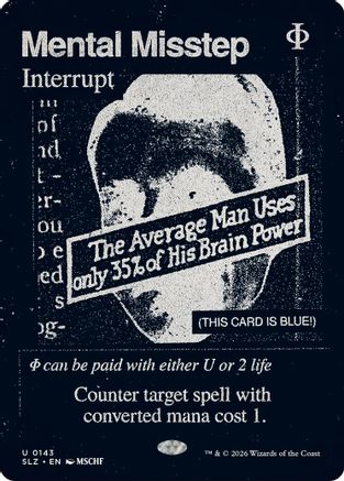 Mental Misstep (0143)  [Secret Lair x MSCHF: The Zeta Set]