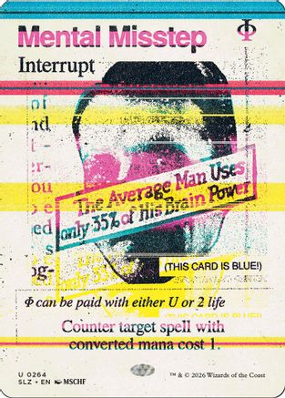 Mental Misstep (0264)  [Secret Lair x MSCHF: The Zeta Set]