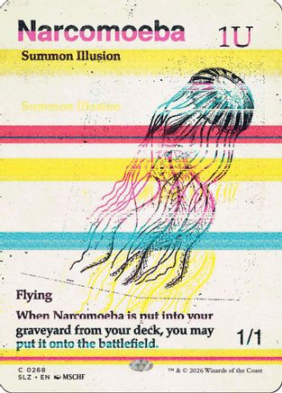 Narcomoeba (0268)  [Secret Lair x MSCHF: The Zeta Set]
