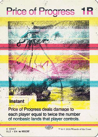 Price of Progress (0307)  [Secret Lair x MSCHF: The Zeta Set]
