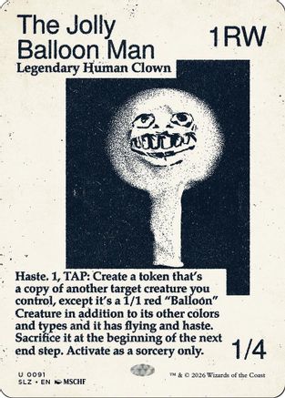 The Jolly Balloon Man (0091)  [Secret Lair x MSCHF: The Zeta Set]