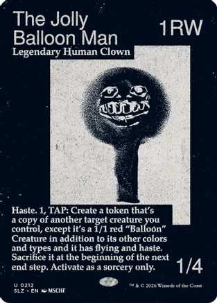 The Jolly Balloon Man (0212)  [Secret Lair x MSCHF: The Zeta Set]