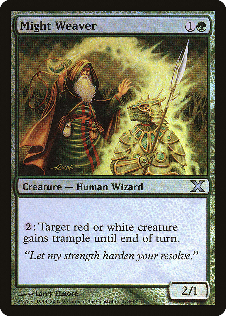 Might Weaver  [Tenth Edition] Foil