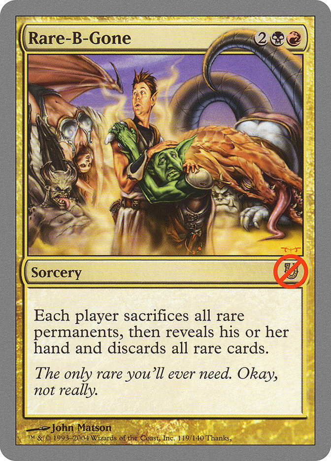 Rare-B-Gone [Unhinged] Foil