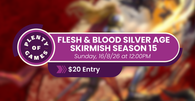 Flesh & Blood Silver Age Skirmish - Season 15