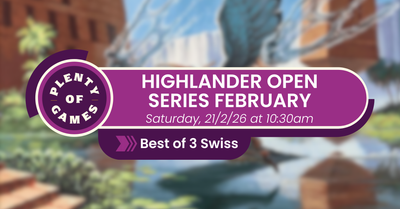 Highlander Open Series 2026 - February